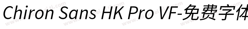 Chiron Sans HK Pro VF字体转换